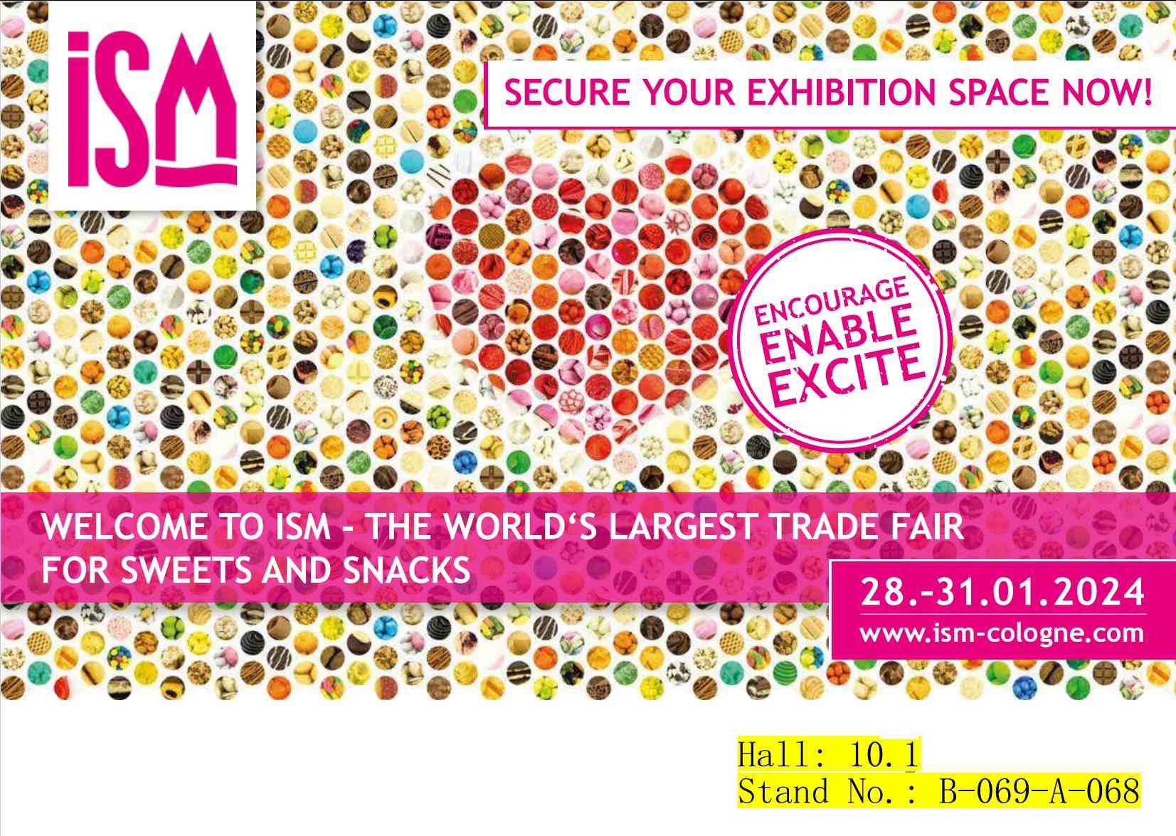 Join us at ISM Cologne, the world's premier sweets and snacks trade fair!